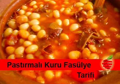 Pastırmalı Kuru Fasulye Tarifi