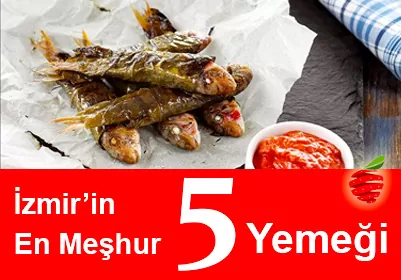 İzmir’in En Meşhur 5 Yemeği