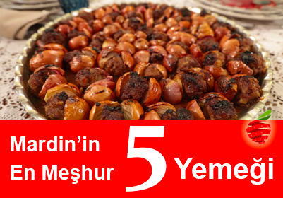 Mardin’in En Meşhur 5 Yemeği